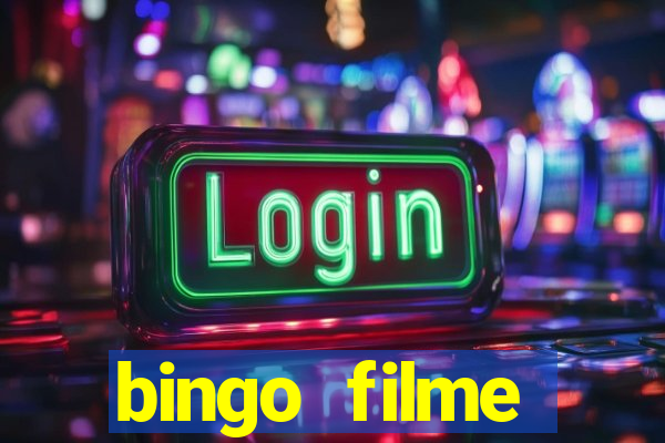 bingo filme completo dublado